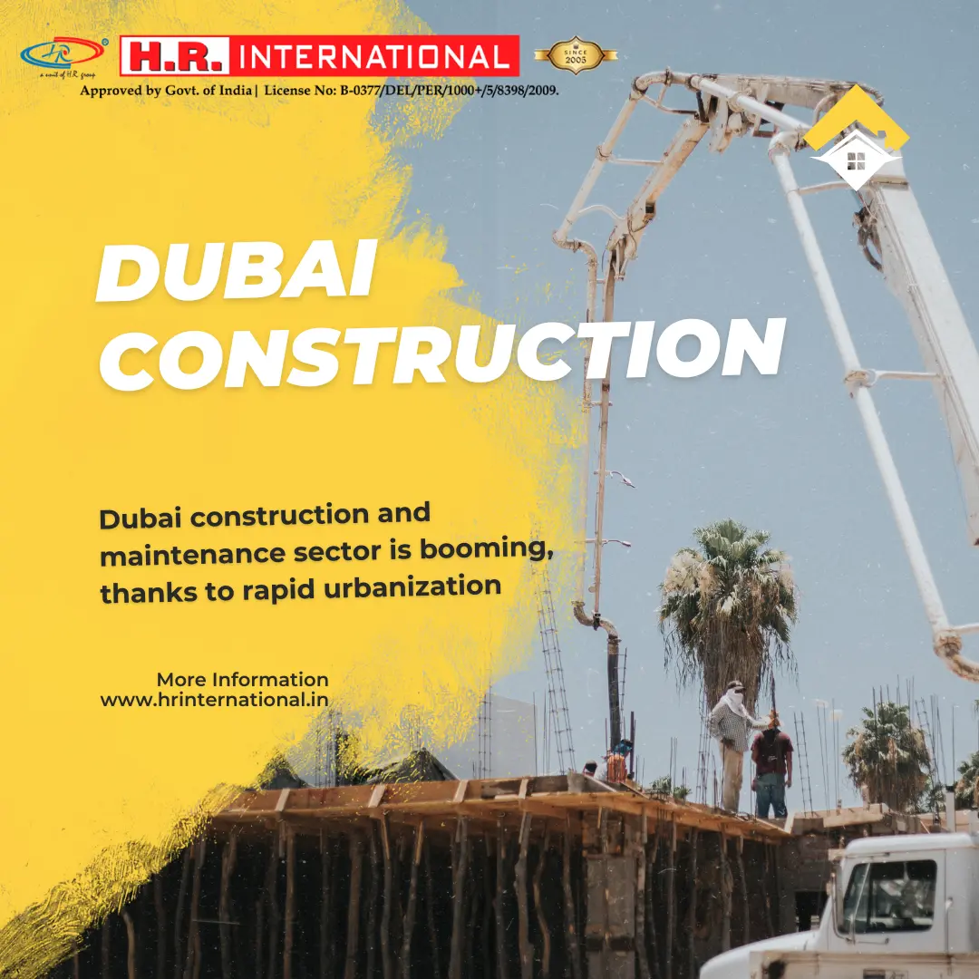 How to Get Hired for Dubai Construction and Maintenance Roles from Tamil Nadu & Andhra Pradesh at HR International