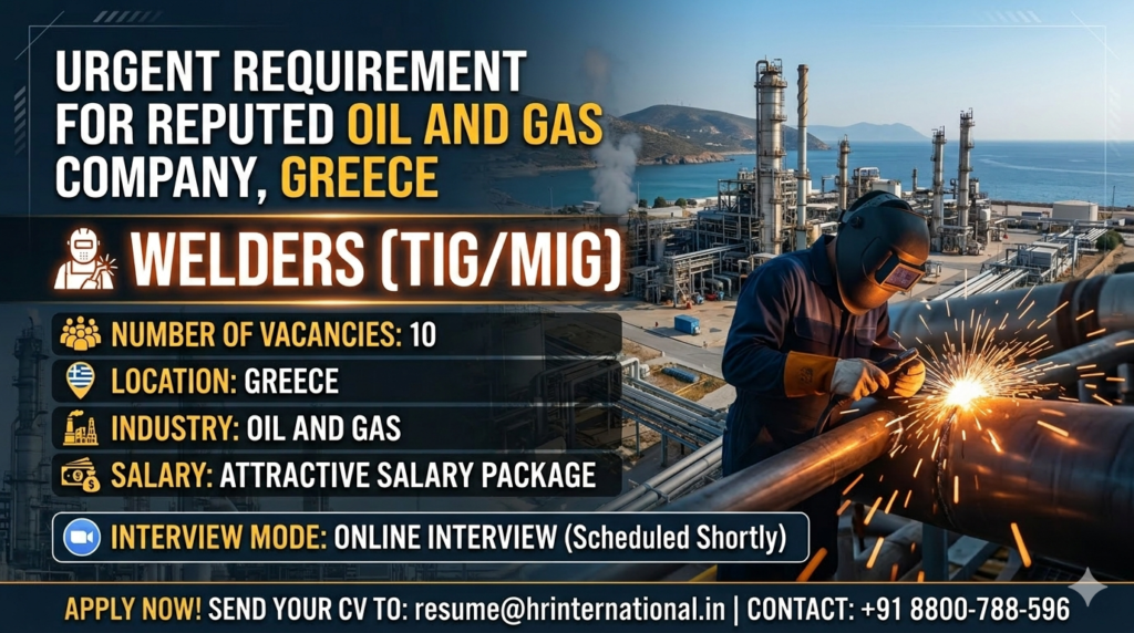 Urgent Requirement For Reputed Oil And Gas Company, Greece – Overview