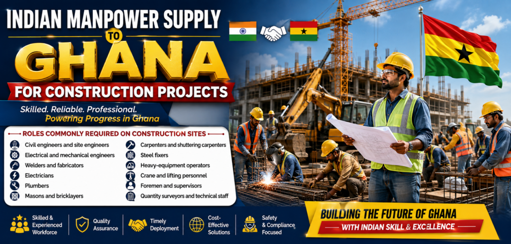 Indian Manpower Supply to Ghana for Construction Projects