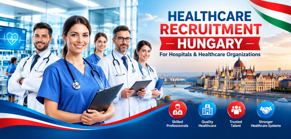 Healthcare Recruitment Hungary for Hospitals